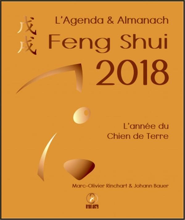 L'Agenda & Almanach Feng Shui 2018 - L'année du Chien de Terre