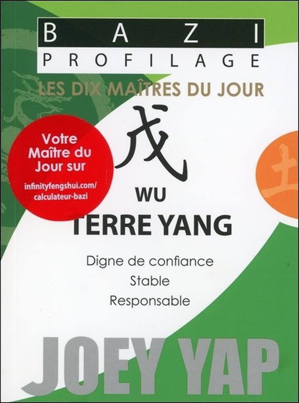 Bazi Profilage - Les Dix Maîtres du Jour - Wu : Terre Yang