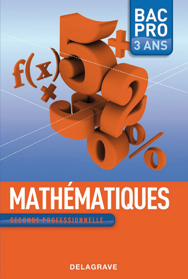 Mathématiques 2de Bac Pro - Manuel élève