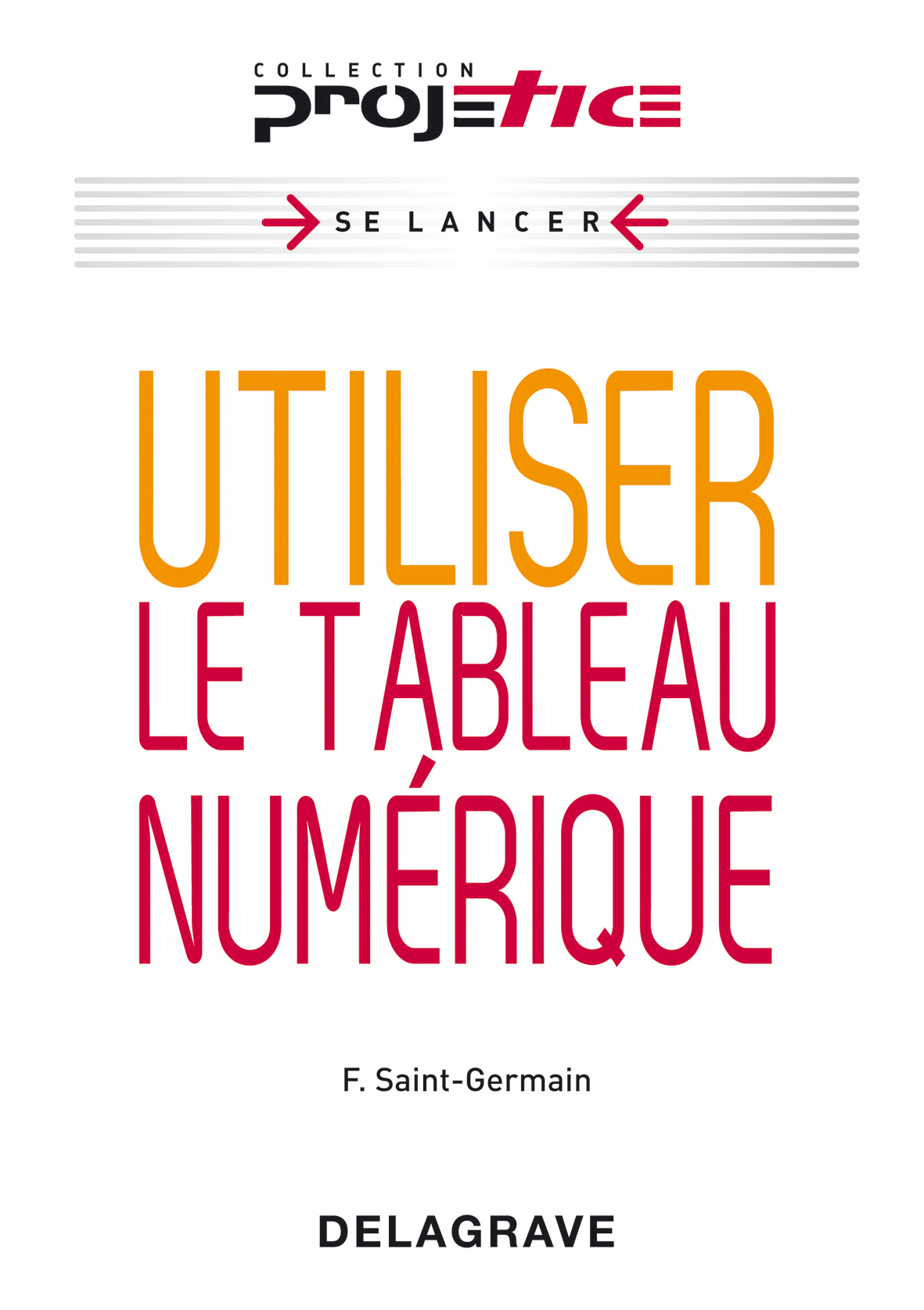 Projetice - Utiliser le tableau numérique