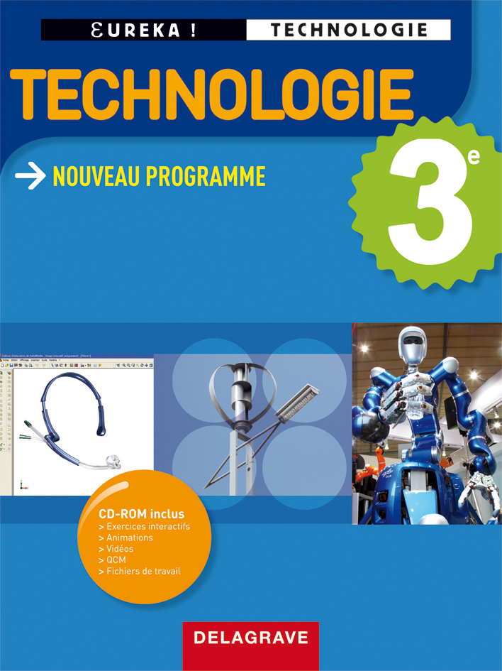 Eurêka ! Technologie 3e - Manuel élève