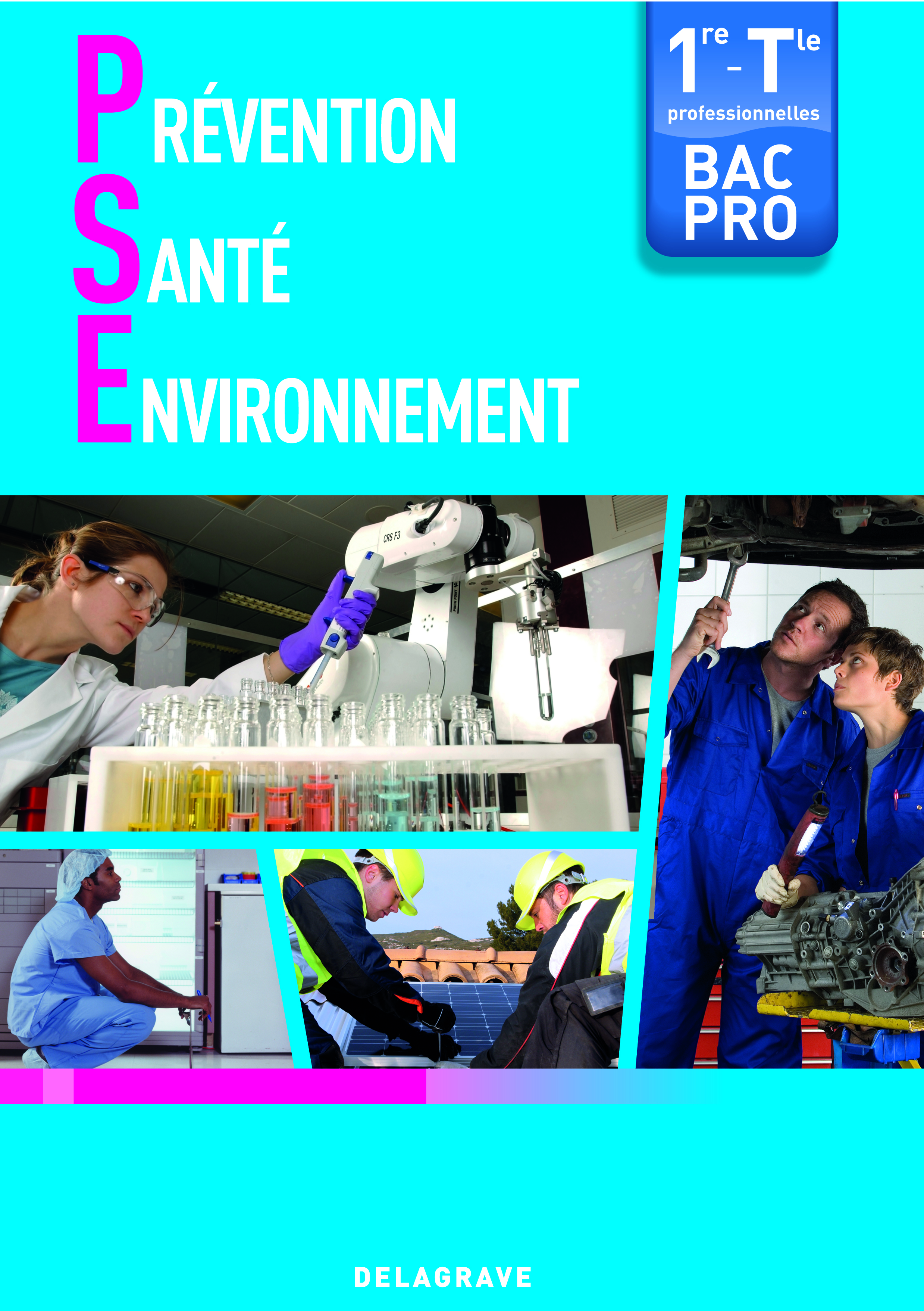 Prévention Santé Environnement (PSE) 1re, Tle Bac Pro (2013) - Pochette élève