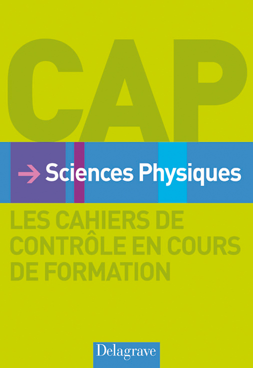 Sciences physiques CAP - Cahier d'activités élève