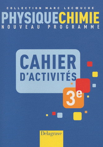 Physique-Chimie 3e - Cahier activités élève