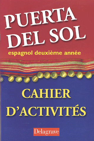 Puerta del sol Espagnol 2e année - Cahier activités élève