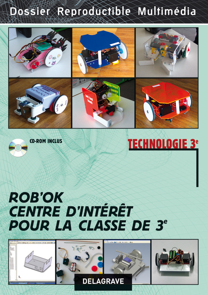 Technologie 3e: Rob'OK centre d'intérêt pour la classe de 3e - Fichier photocopiable