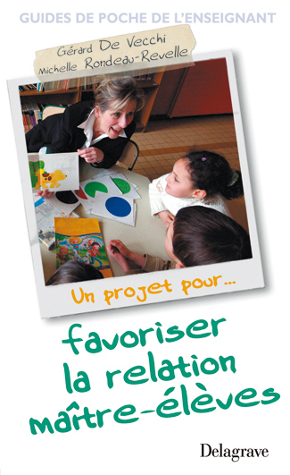 Un projet pour... favoriser la relation maître-élèves