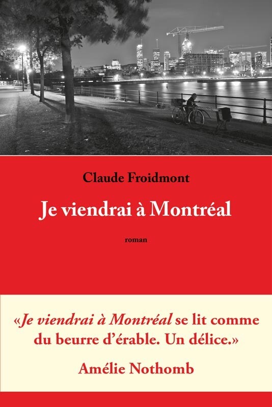 JE VIENDRAI A MONTREAL