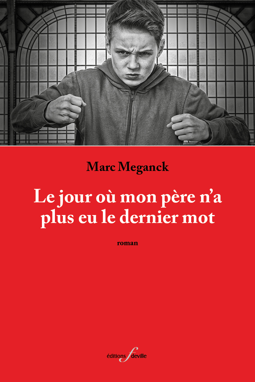 LE JOUR OU MON PERE N'A PLUS EU LE DERNIER MOT