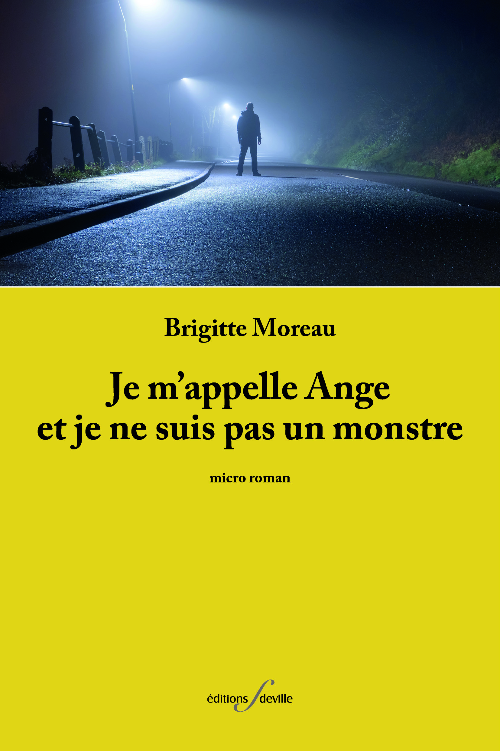 JE M'APPELLE ANGE ET JE NE SUIS PAS UN MONSTRE