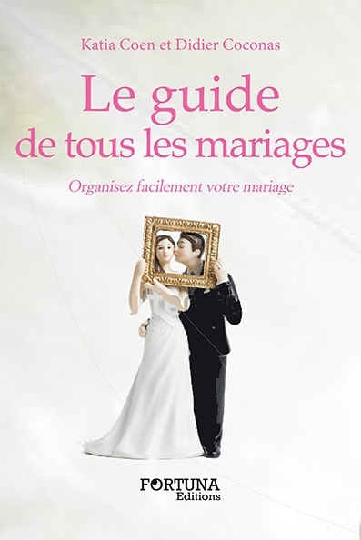 Le guide de tous les mariages