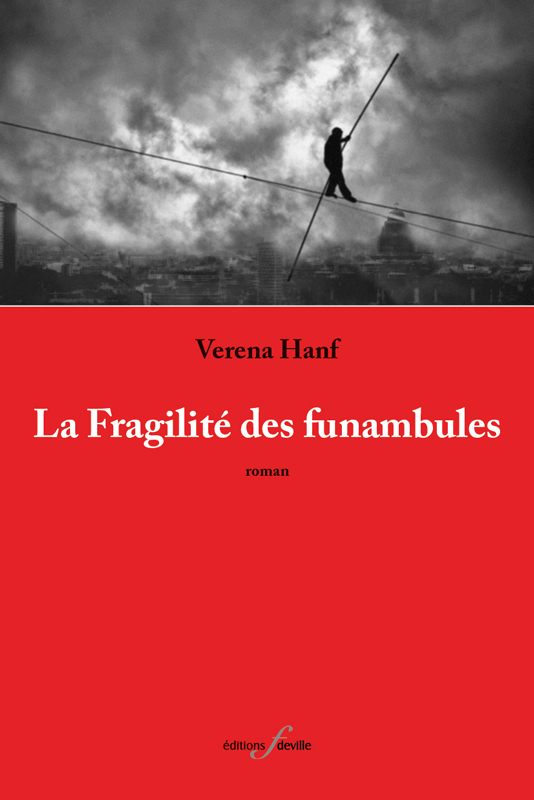 LA FRAGILITE DES FUNAMBULES