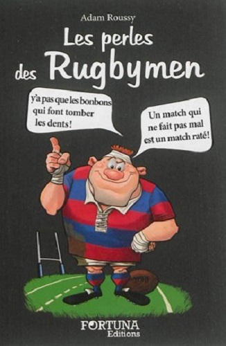Les perles des rugbymen