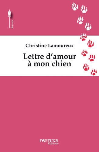 LETTRE D'AMOUR A MON CHIEN