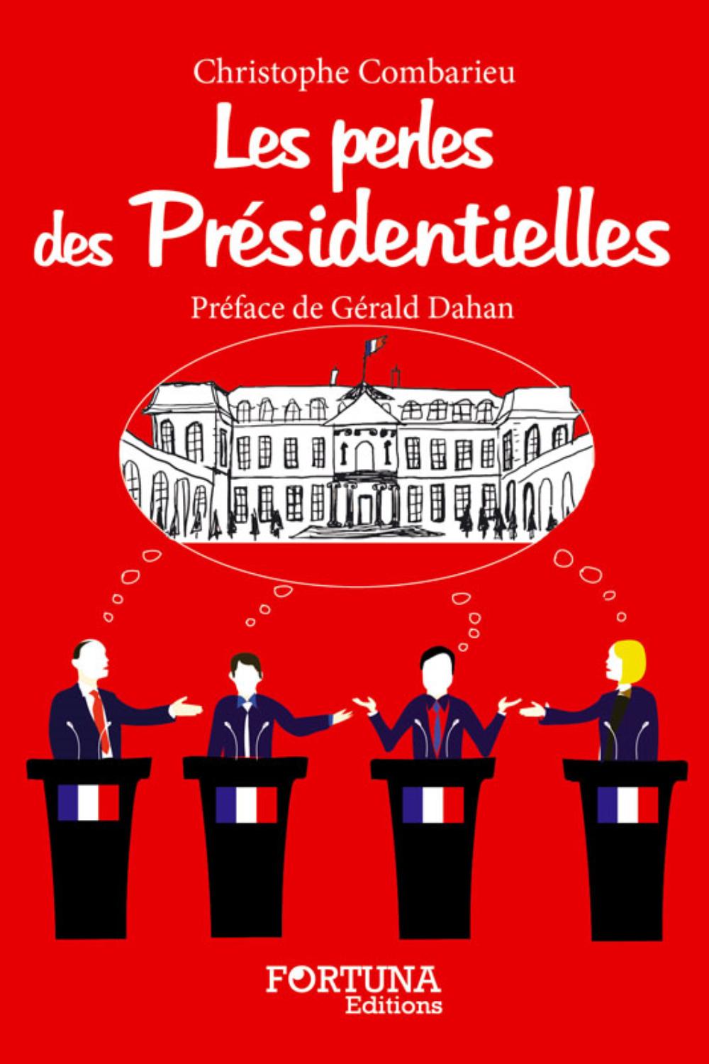Les perles des présidentielles