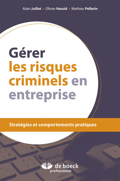 Gérer les risques criminels en entreprise
