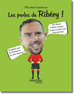 Les perles de Ribéry !