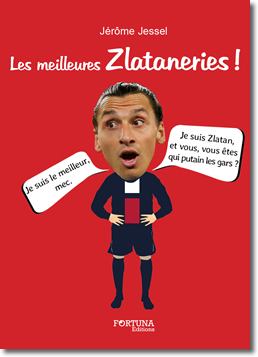 LES MEILLEURES ZLATANERIES -  PACK DE 10 EX + 1