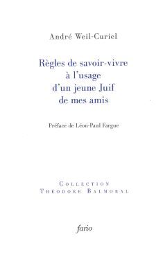Règles de savoir-vivre à l’usage d’un jeune Juif de mes amis