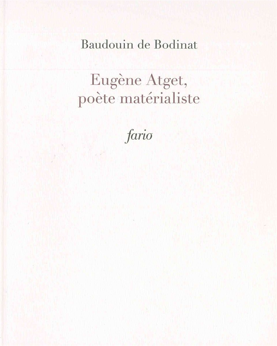 Eugene Atget, poète matérialiste