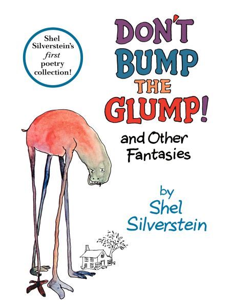 Don't Bump the Glump ! and Other Fantasies