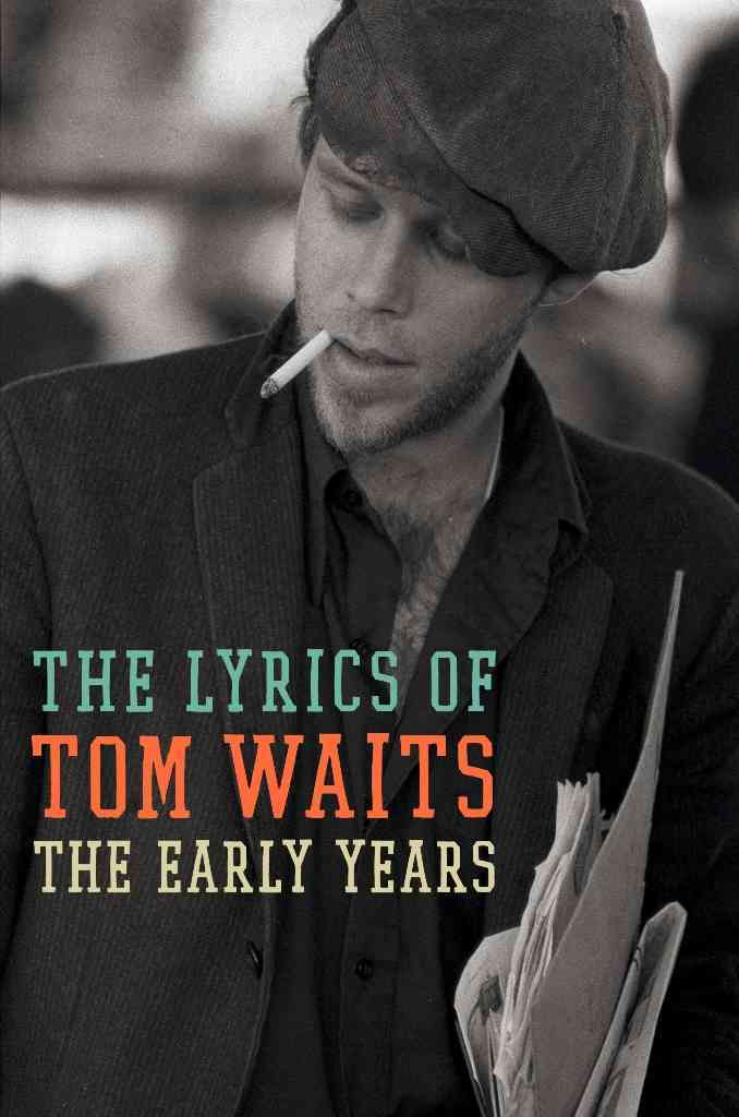 The Lyrics of Tom Waits