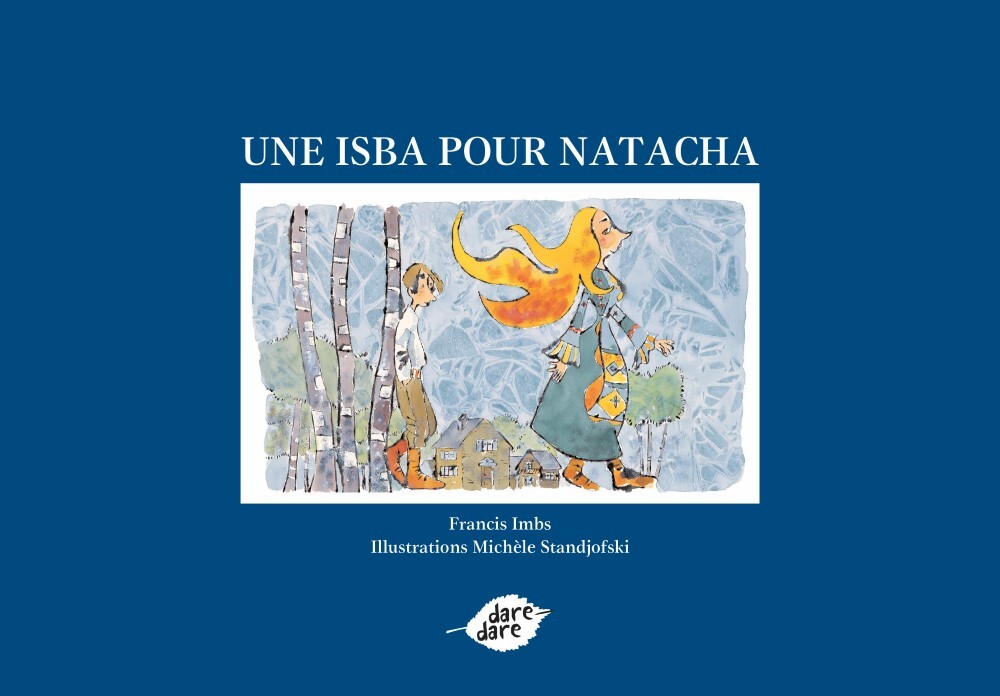 Une Isba Pour Natacha