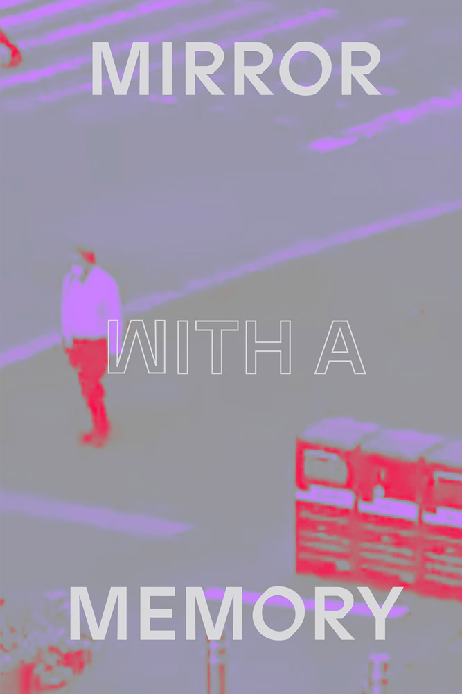 Mirror with a Memory : Photography, Surveillance, Artificial Intelligence /anglais