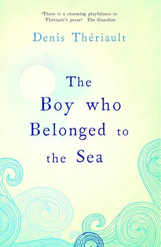 THE BOY WHO BELONGED TO THE SEA