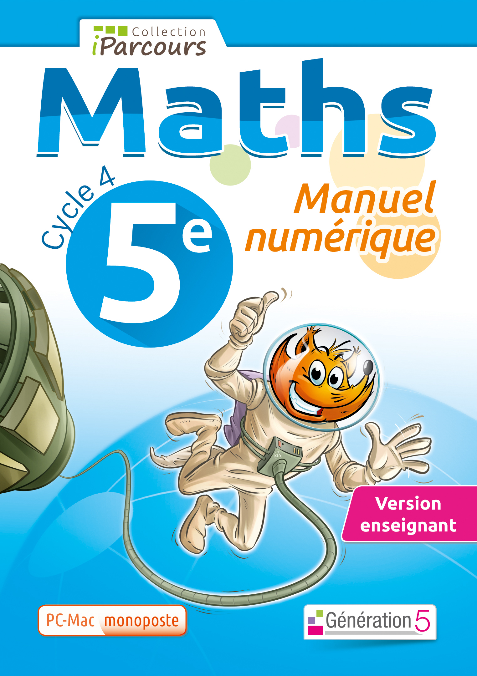 Manuel numérique iParcours maths cycle 4 vol. 5e (DVD enseignant monoposte) 2016