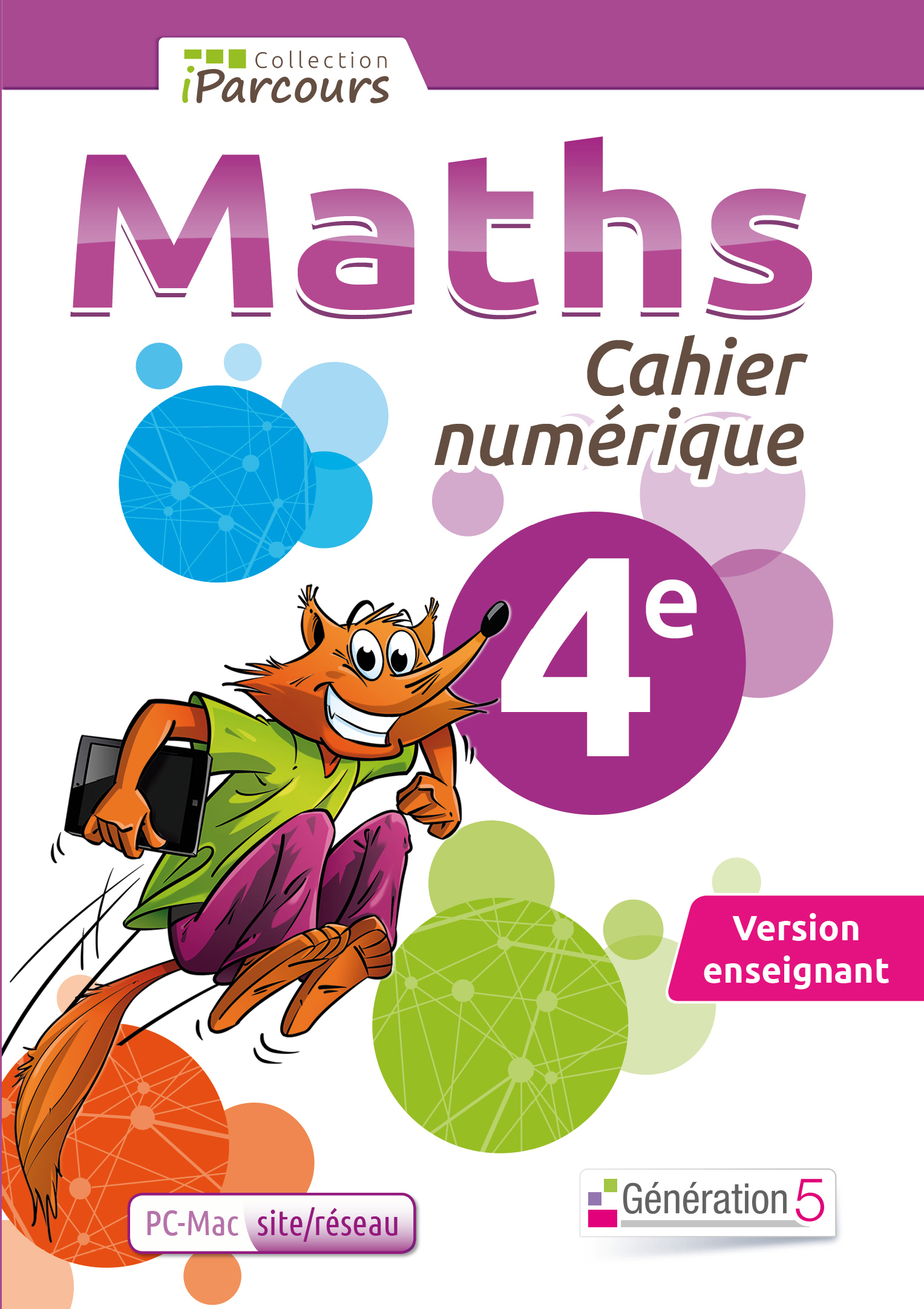 Cahier numérique iParcours Maths 4e (DVD enseignant site/réseau) 2015