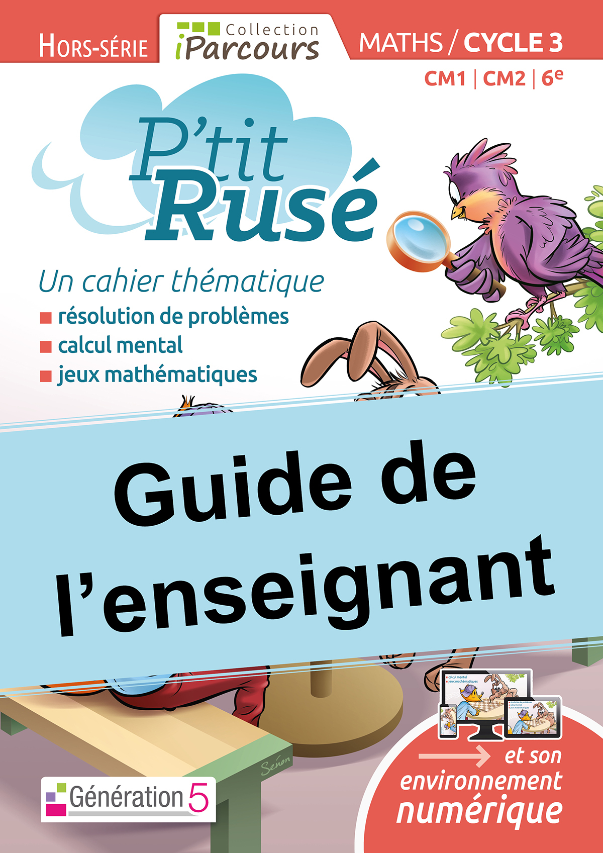 Guide de l'enseignant P'tit Rusé maths cycle 3 (édition 2018)