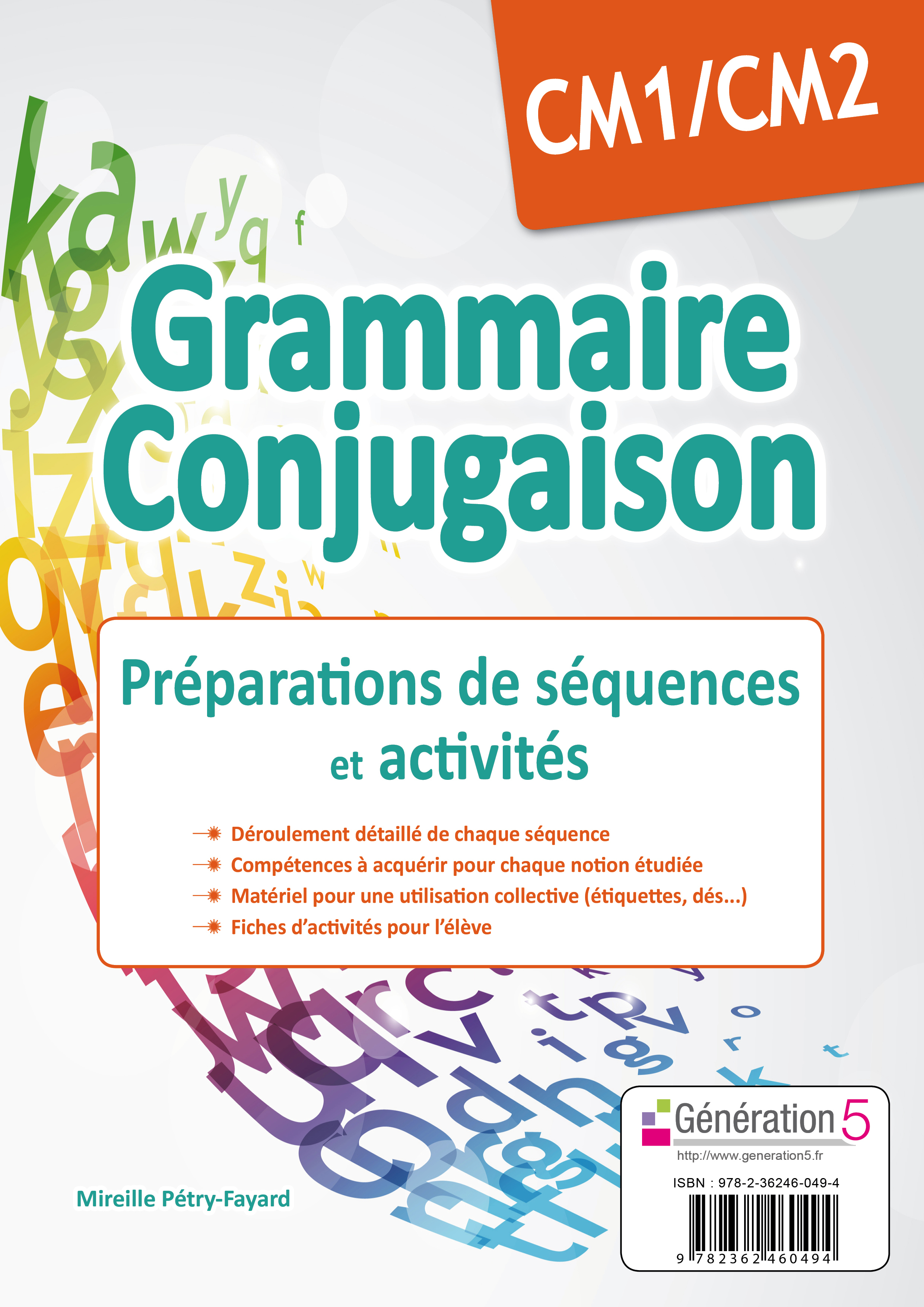 Grammaire Conjugaison CM1/CM2 - Préparations de séquences et activités