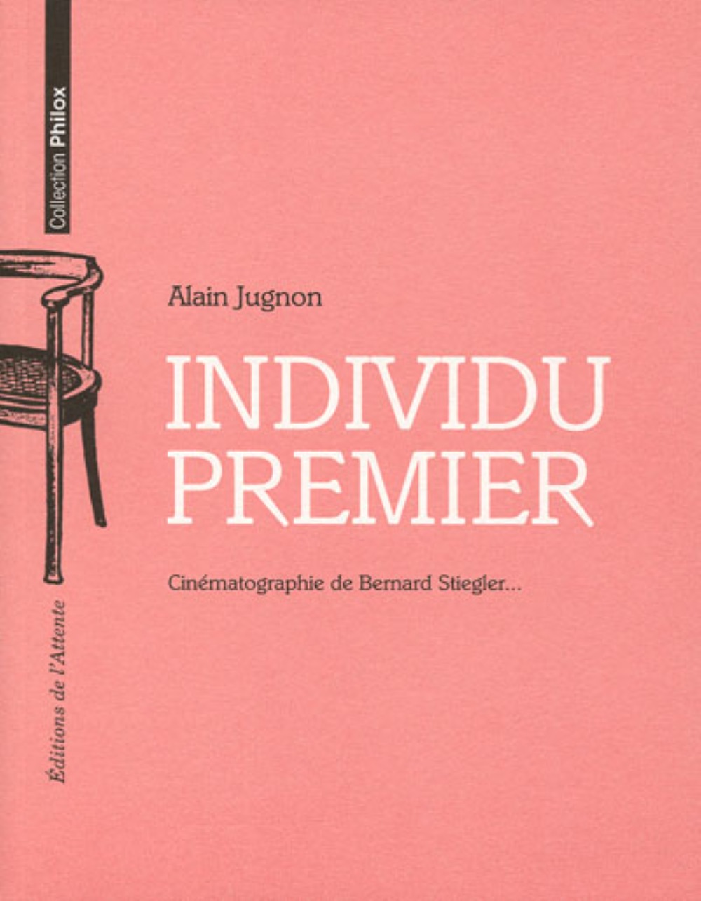 Individu premier - cinématographie de Bernard Stiegler
