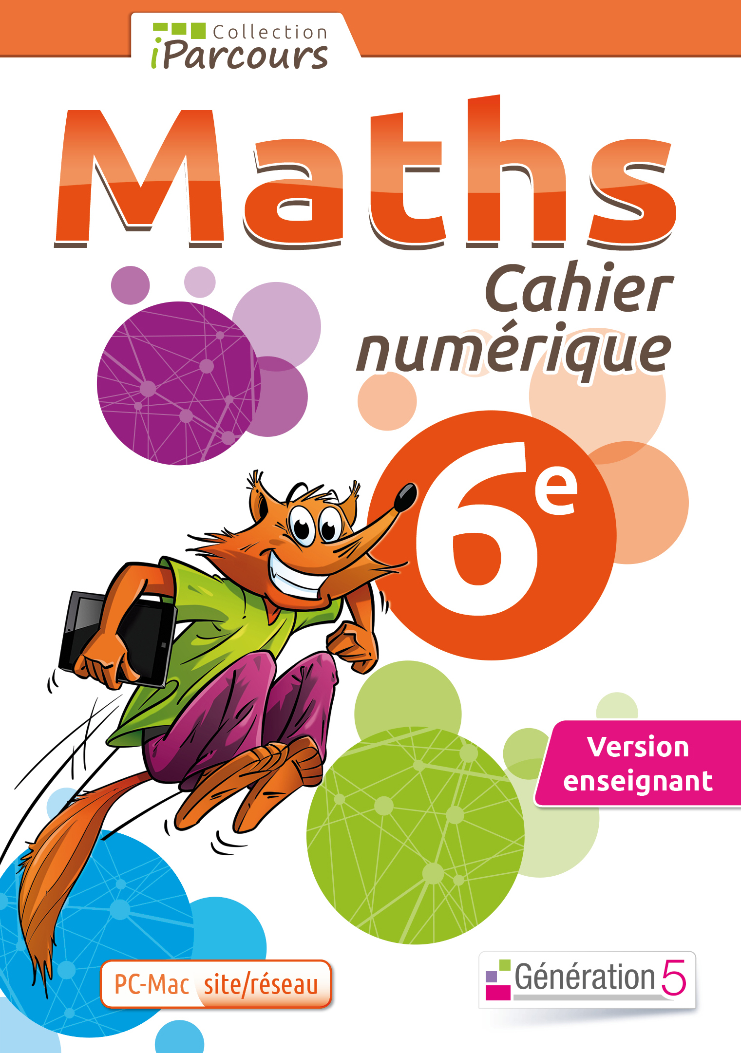 Cahier numérique iParcours Maths 6e (DVD enseignant site/réseau) 2015