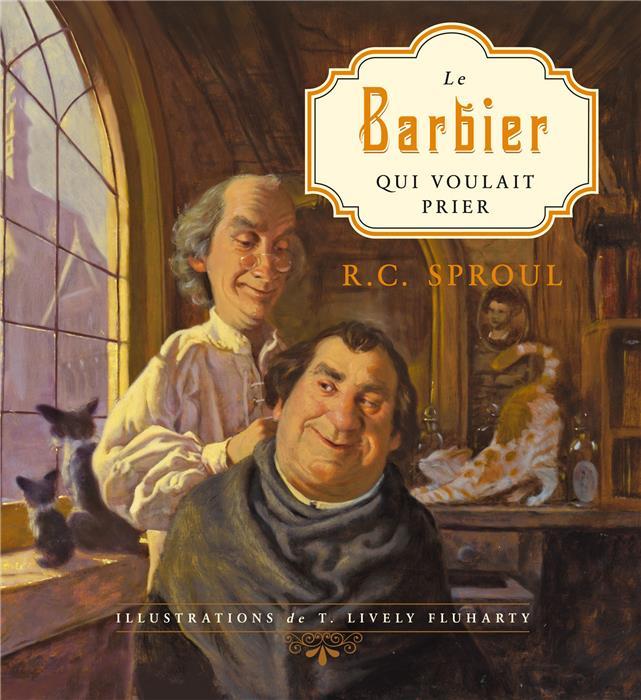 Le barbier qui voulait prier (relié)