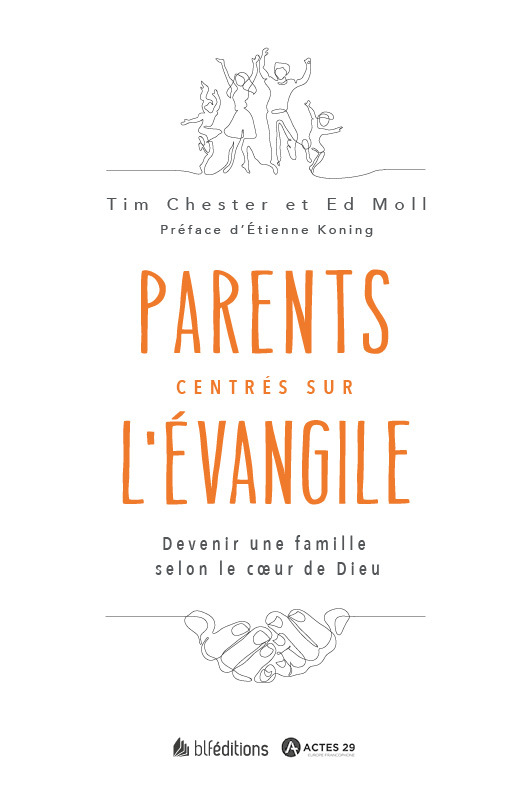 Parents centrés sur l'Evangile