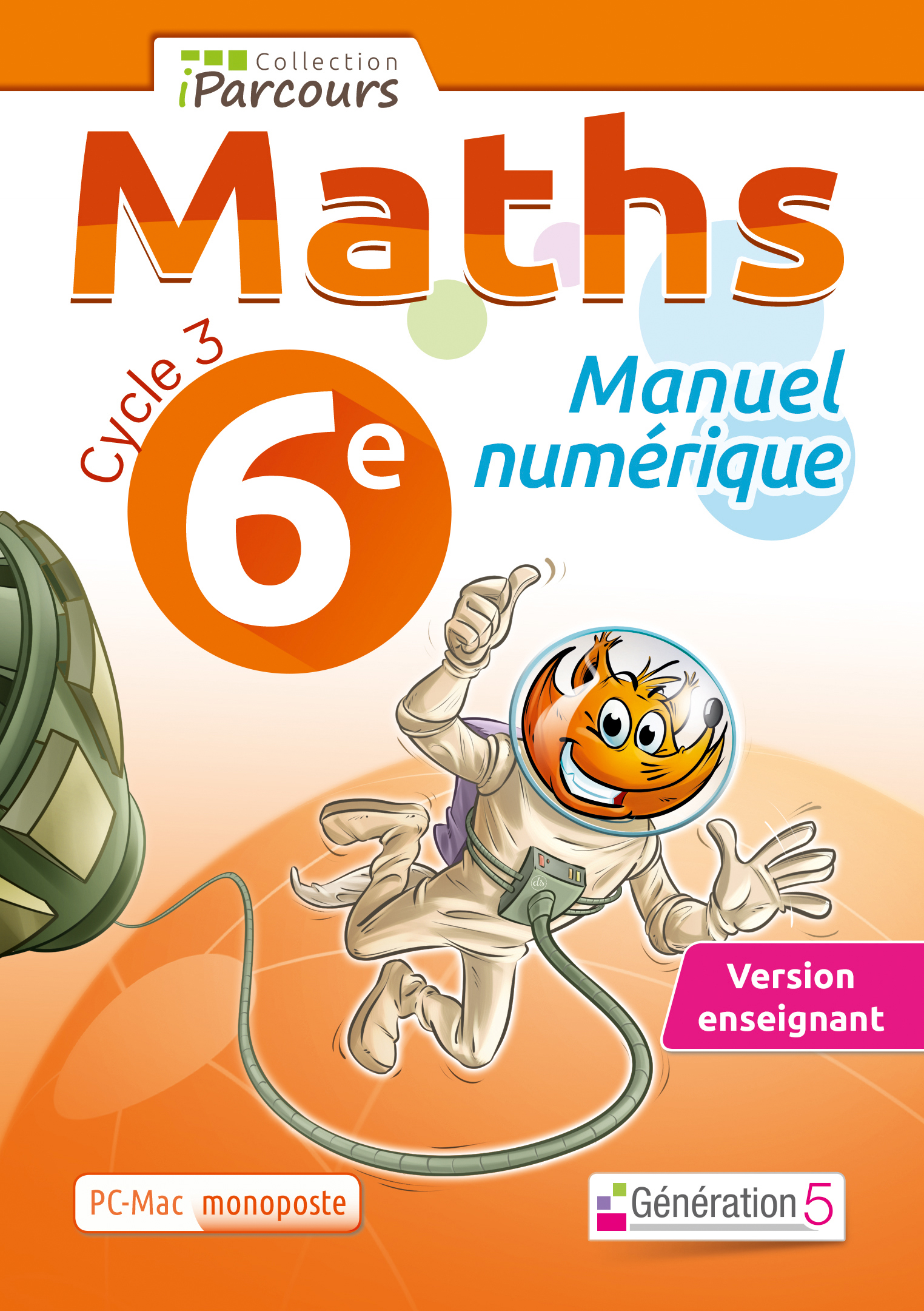 Manuel numérique iParcours maths cycle 3 vol. 6e (DVD enseignant monoposte) 2016