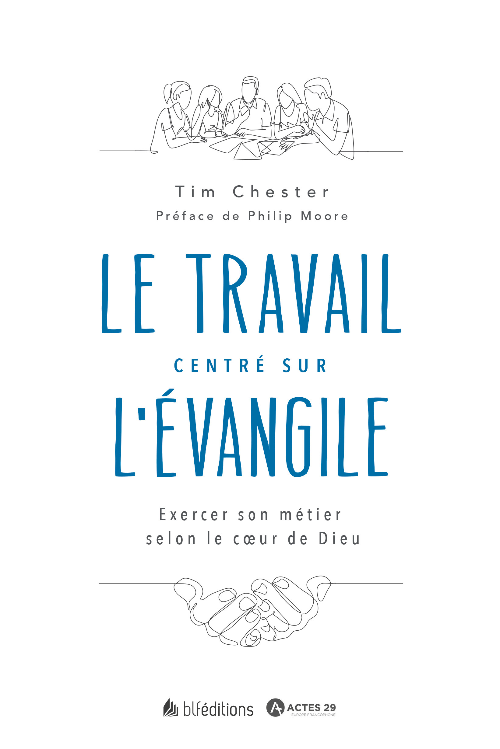 Le travail centré sur l'Evangile