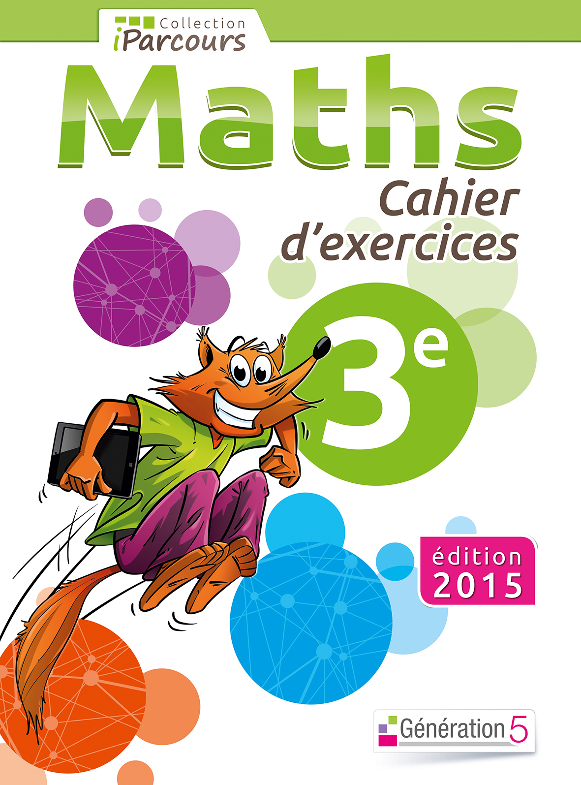 Cahier d'exercices iParcours Maths 3e (2015)