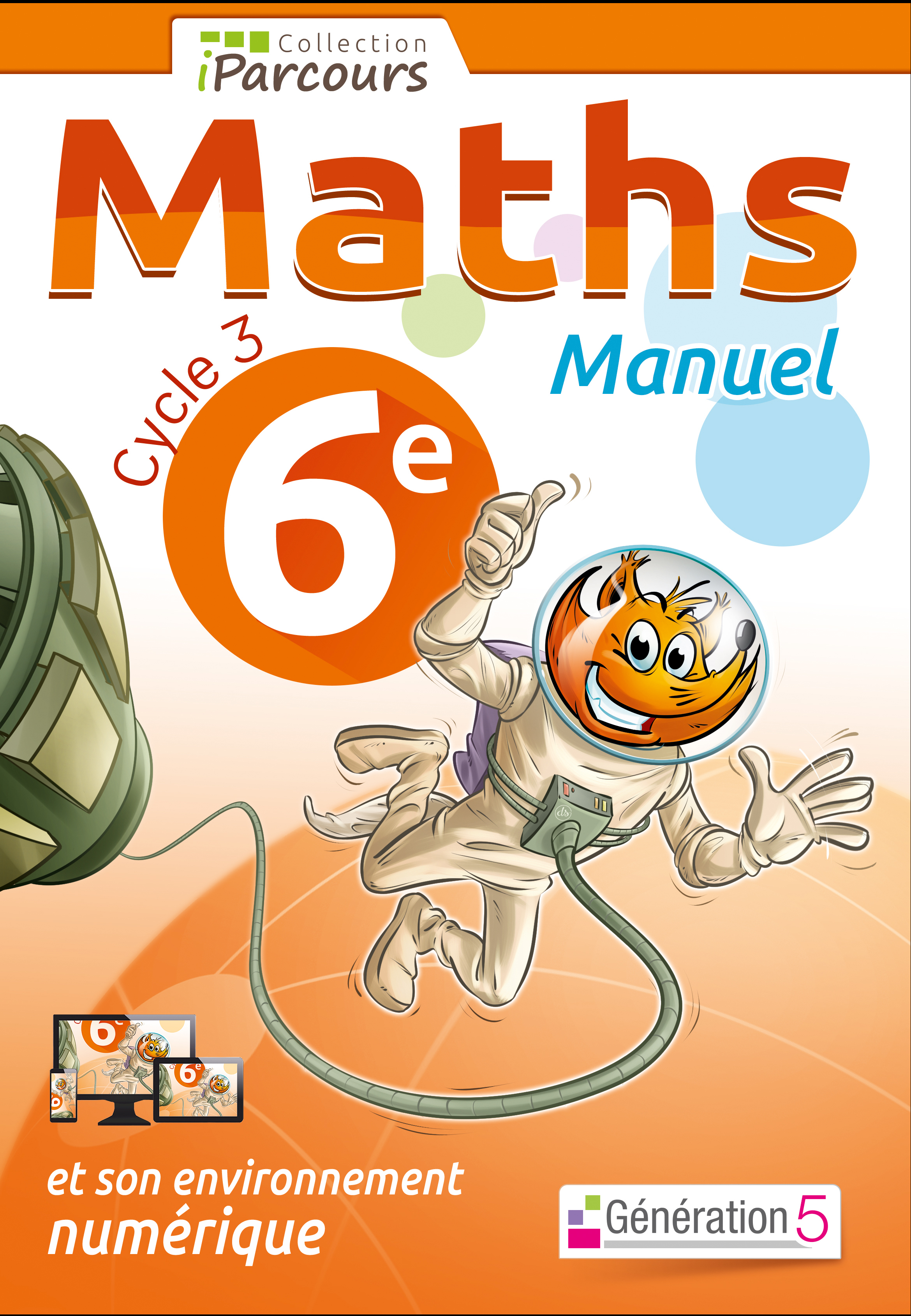 Manuel iParcours maths cycle 3 vol. 6e (2016)