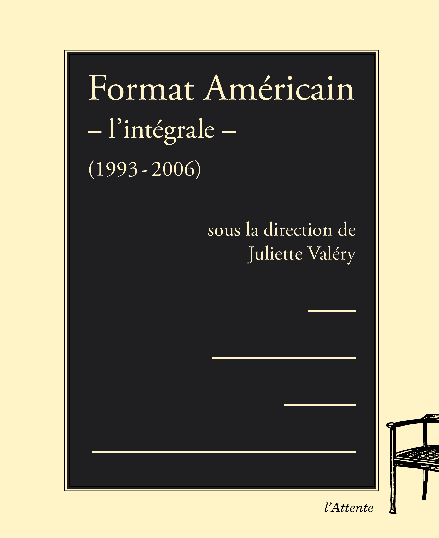 Format américain - l'intégrale (1993-2006)
