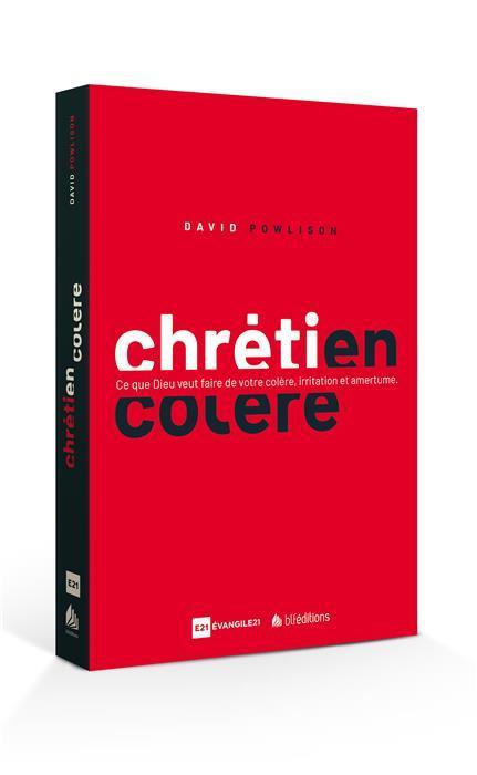 Chrétien en colère
