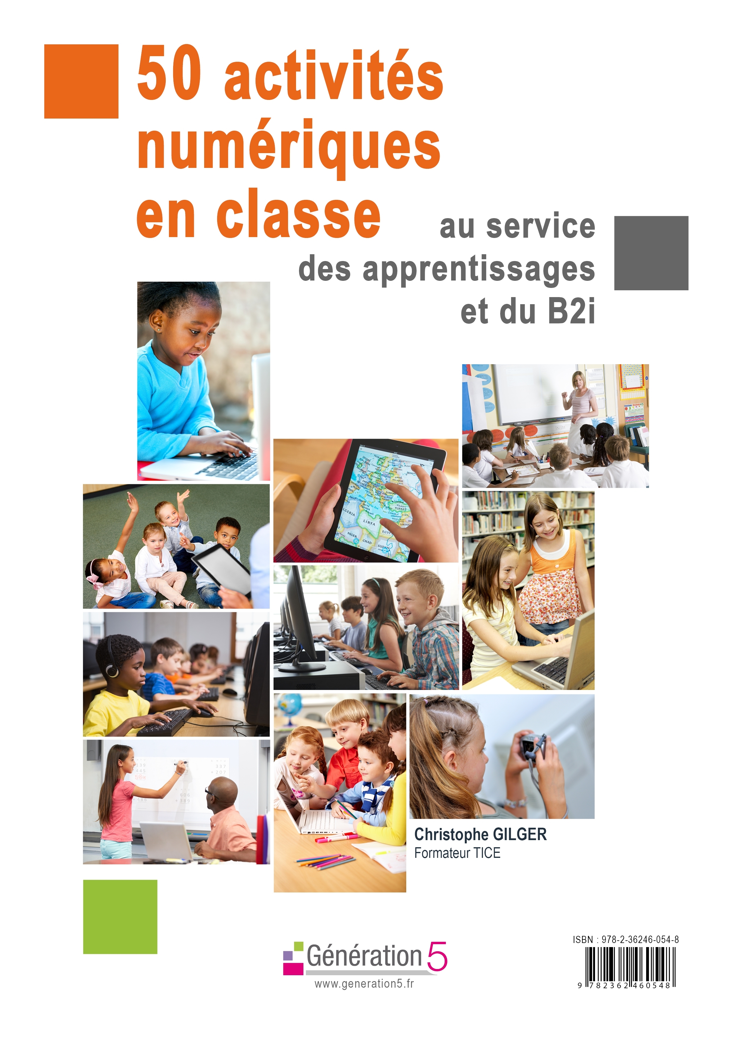 50 activités numériques en classe au service des apprentissages et du B2i