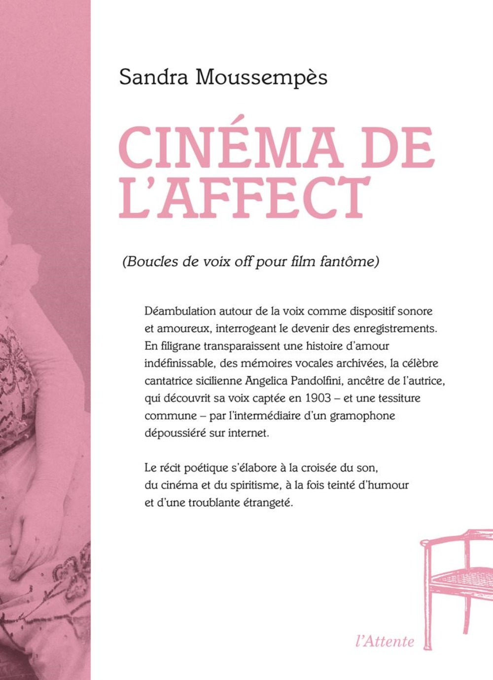 Cinéma de l'affect - boucles de voix off pour film fantôme