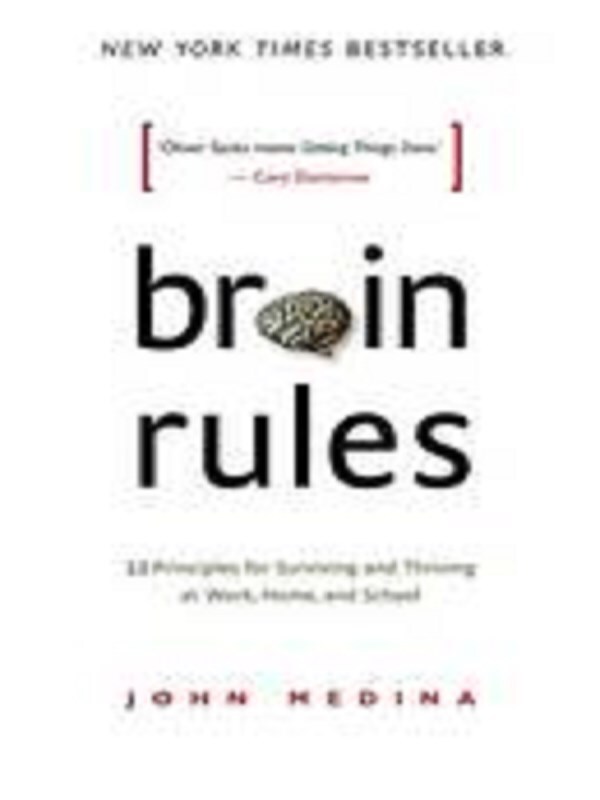 Brain Rules (Updated and Expanded)