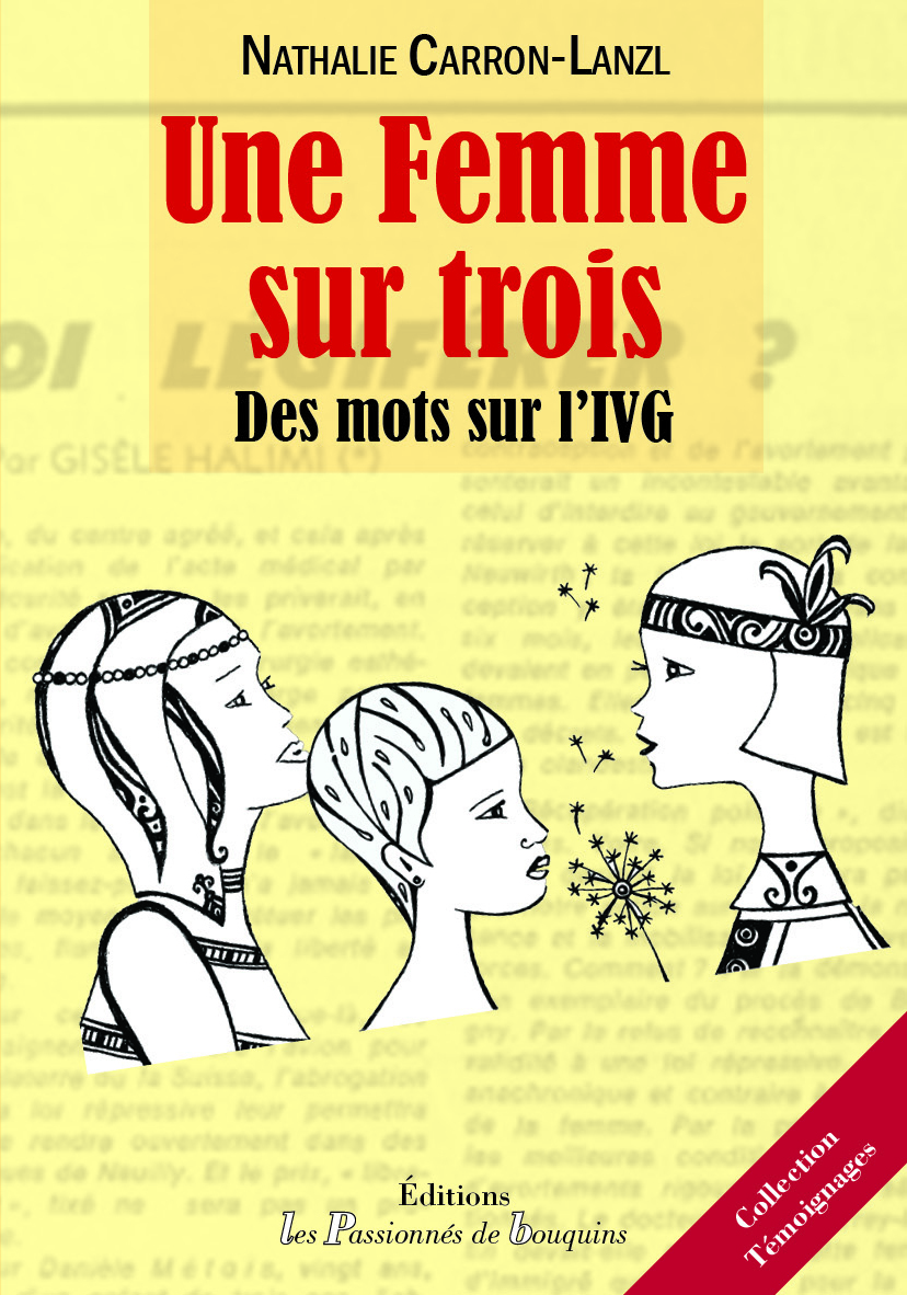 Une femme sur trois - des mots sur l'IVG