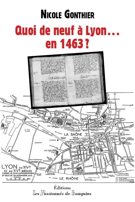 Quoi de neuf à Lyon...en 1463 ?