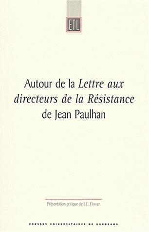 Autour de la "Lettre aux directeurs de la Résistance" de Jean Paulhan