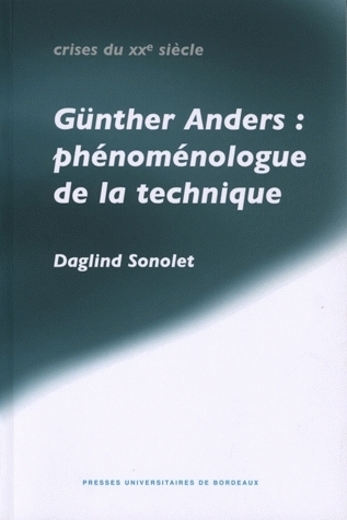 Günther Anders - phénoménologue de la technique